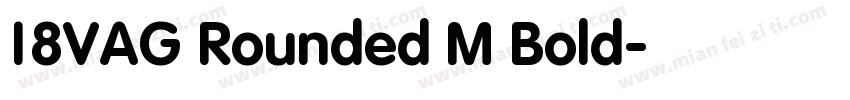 18VAG Rounded M Bold字体转换